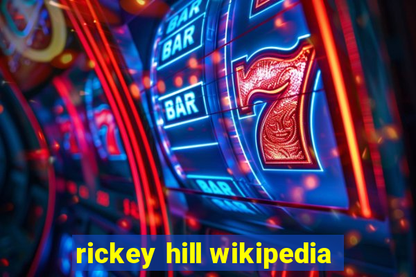 rickey hill wikipedia